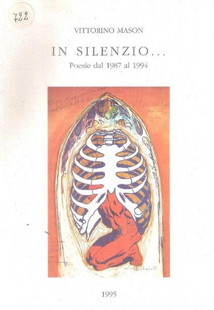 In Silenzio... Poesie Dal 1987 Al 1994 - Vittorino Mason - copertina