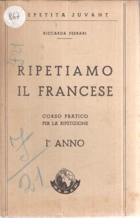 Ripetiamo Il Francese Corso Pratico Per Laripetizione I Anno - Riccarda Ferrari - copertina