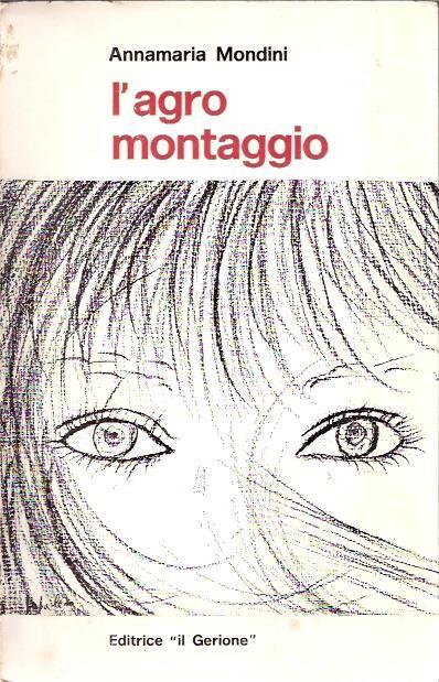 L' agro Montaggio - Annamaria Mondini - copertina