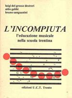 L' Incompiuta L'Educazione Musicale Nella Scuola Trentina