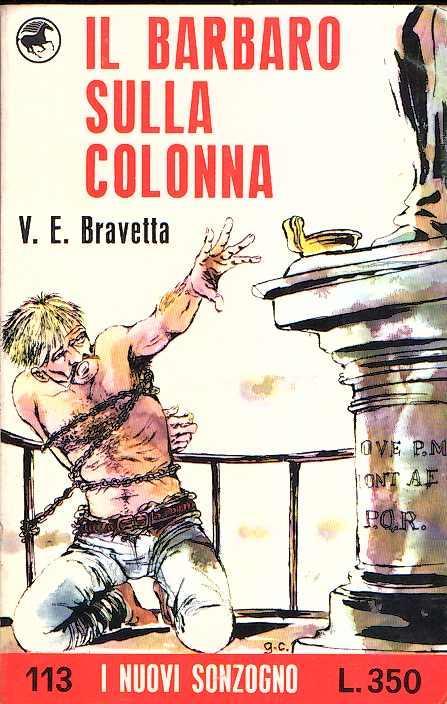 Il Barbaro Sulla Colonna - V. E. Bravetta - copertina