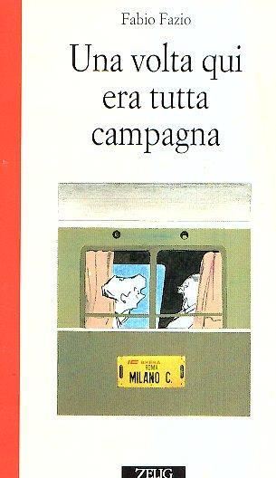 Una Volta Qui Era Tutta Campagna - Fabio Fazio - copertina