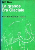 La Grande Era Glaciale