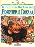 Il libro della cucina fiorentina e toscana