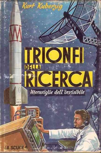 Trionfi Della Ricerca - Meraviglie Dell'invisibile - Kurt Kuberzig - copertina