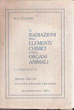 Le Radiazioni Degli Elementi Chimici e Degli Organi Animali - I Fascicolo