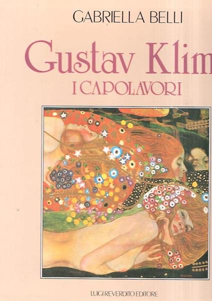 Gustav Klimt I Capolavori - Gabriella Belli - copertina