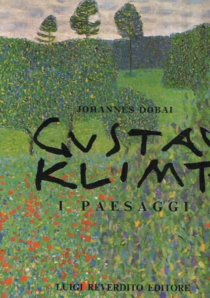 Gustav Klimt I Paesaggi - Johannes Dobai - copertina