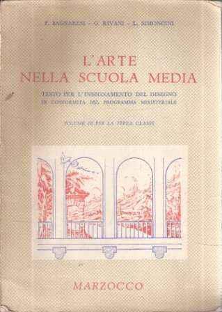 L' Arte Nella Scuola Media Testo Per L' Insegnamento Del Disegno - Libro  Usato - Giunti-Marzocco - | IBS