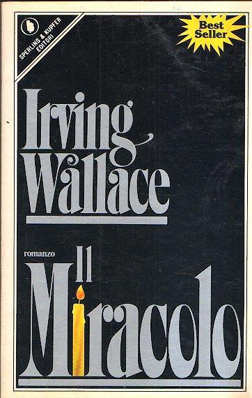 Il miracolo - Irving Wallace - copertina