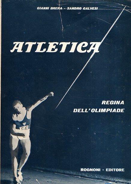 Atletica Regina Dell'olimpiade - Gianni Brera - copertina