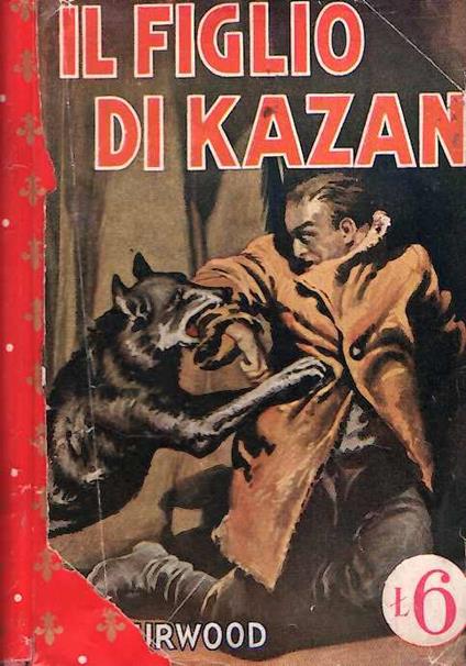 Il Figlio di Kazan - James Oliver Curwood - copertina