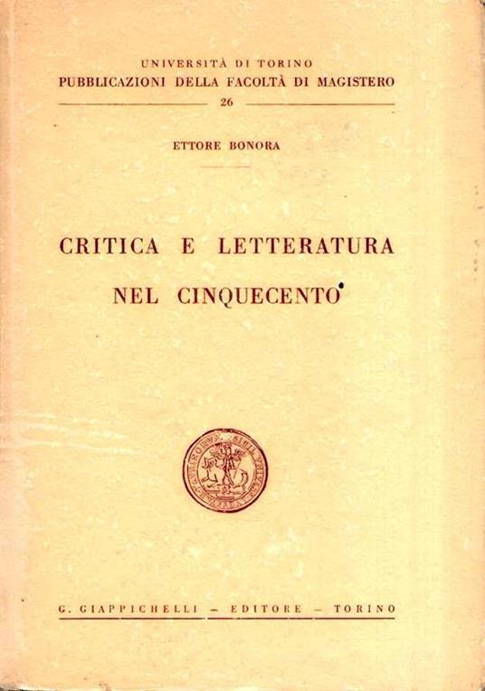 Critica e Letteratura nel Cinquecento - Emilio Bonomi - copertina