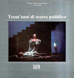 Trent'Anni Di Teatro Pubblico