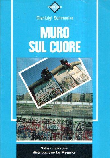 Muro sul cuore - Gianluigi Sommariva - copertina