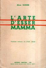 L' Arte D'Esser Mamma