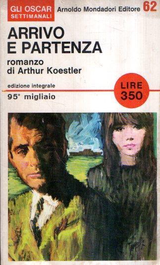 Arrivo E Partenza - Arthur Koestler - copertina