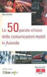 Le 50 Parole-Chiave Delle Comunicazioni Mobili In Azienda