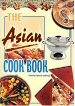 The Asian Cook Book Memorable Menus