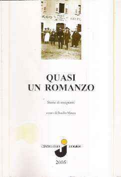 Quasi Un Romanzo - Storie Di Emigranti - copertina