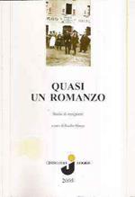 Quasi Un Romanzo - Storie Di Emigranti