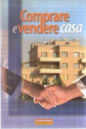 Comprare e vendere casa - Andrea Missaglia - copertina