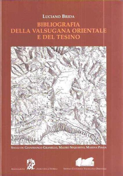 Bibliografia Della Valsugana Orientale E Del Tesino - Luciano Brida - copertina