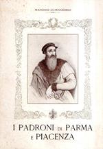 I Padroni Di Parma E Piacenza