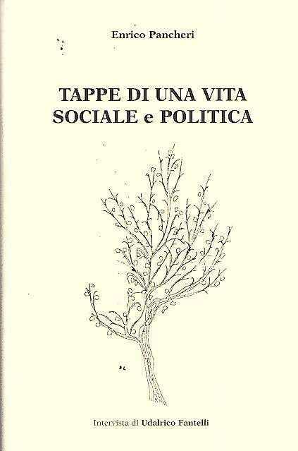 Tappe Di Una Vita Sociale E Politica - Enrico Pancheri - copertina