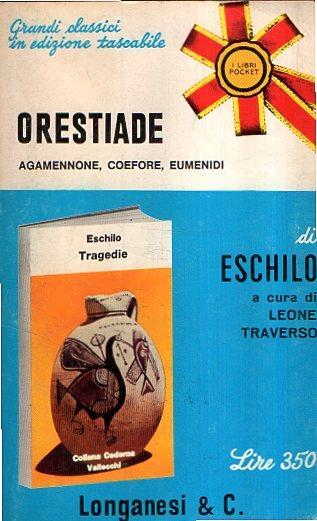 Orestiade. Agamennone Coefore Eumenidi - Eschilo - copertina