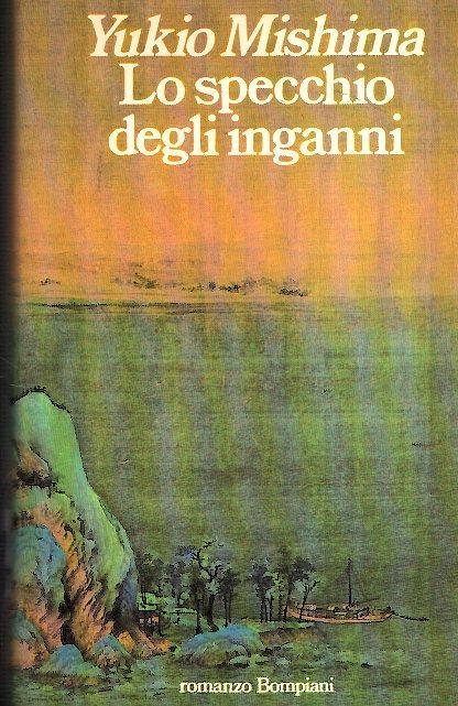 Lo Specchio Degli Inganni - Yukio Mishima - copertina