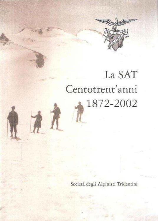 La Sat Centotrent'Anni 1872-2002 - copertina
