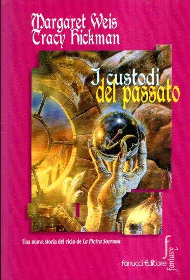 I custodi del passato - Tracy Hickman - copertina