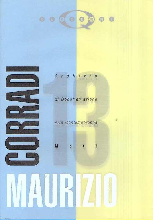 Archivio Di Documentazione Arte Contemporanea N. 13 Maurizio Corradi - Gabriella Belli - copertina