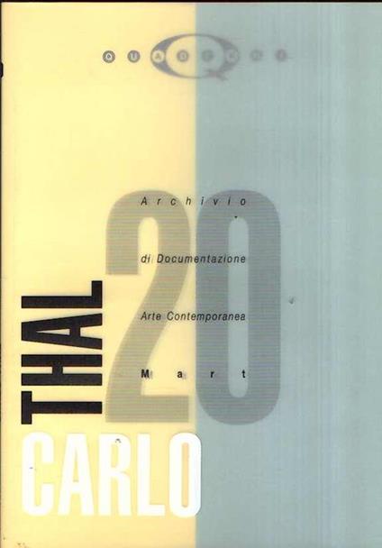 Archivio Di Documentazione Arte Contemporanea N.20 Carlo Thal - Gabriella Belli - copertina