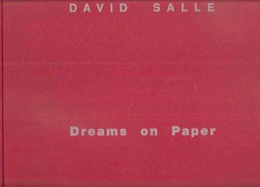 Dreams On Paper - David Salle - copertina