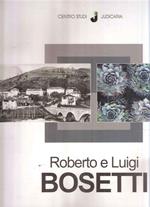 Roberto E Luigi Bosetti