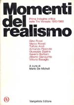 Momenti del realismo. Prima indagine critica nelle Tre Venezie: 1910/1965