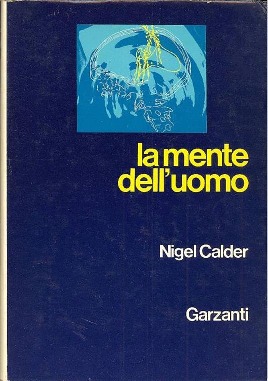 La mente dell'uomo - Nigel Calder - copertina