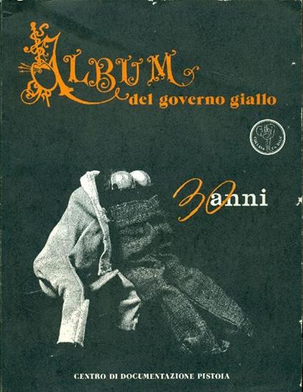 Album del governo giallo. 30 anni - copertina