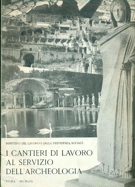 I cantieri di lavoro al servizio dell'archeologia - copertina