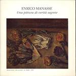 Enrico Manasse. Una pittura di verità segrete