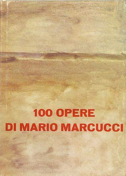 100 opere di Mario Marcucci - copertina