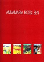 Annamaria Rossi Zen. Opere dal 1963 al 1993