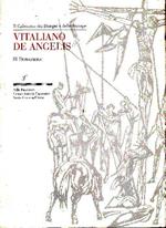 Vitaliano De Angelis. Calcografie e xilografie