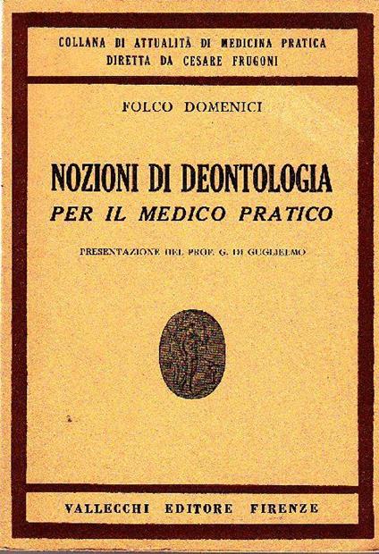 Nozioni di deontologia per il medico pratico - Folco Domenici - copertina