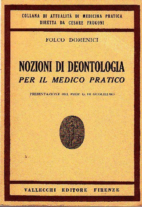 Nozioni di deontologia per il medico pratico - Folco Domenici - copertina