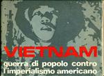 Vietnam guerrra di popolo contro l'imperialismo americano