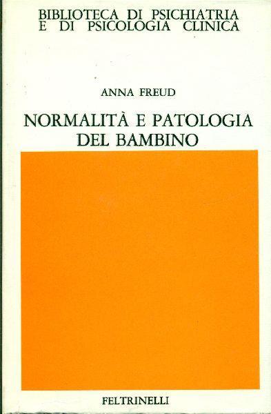 Normalità e patologia nel bambino - Anna Freud - copertina