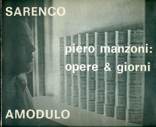 Piero Manzoni: opere e giorni - Sarenco - copertina